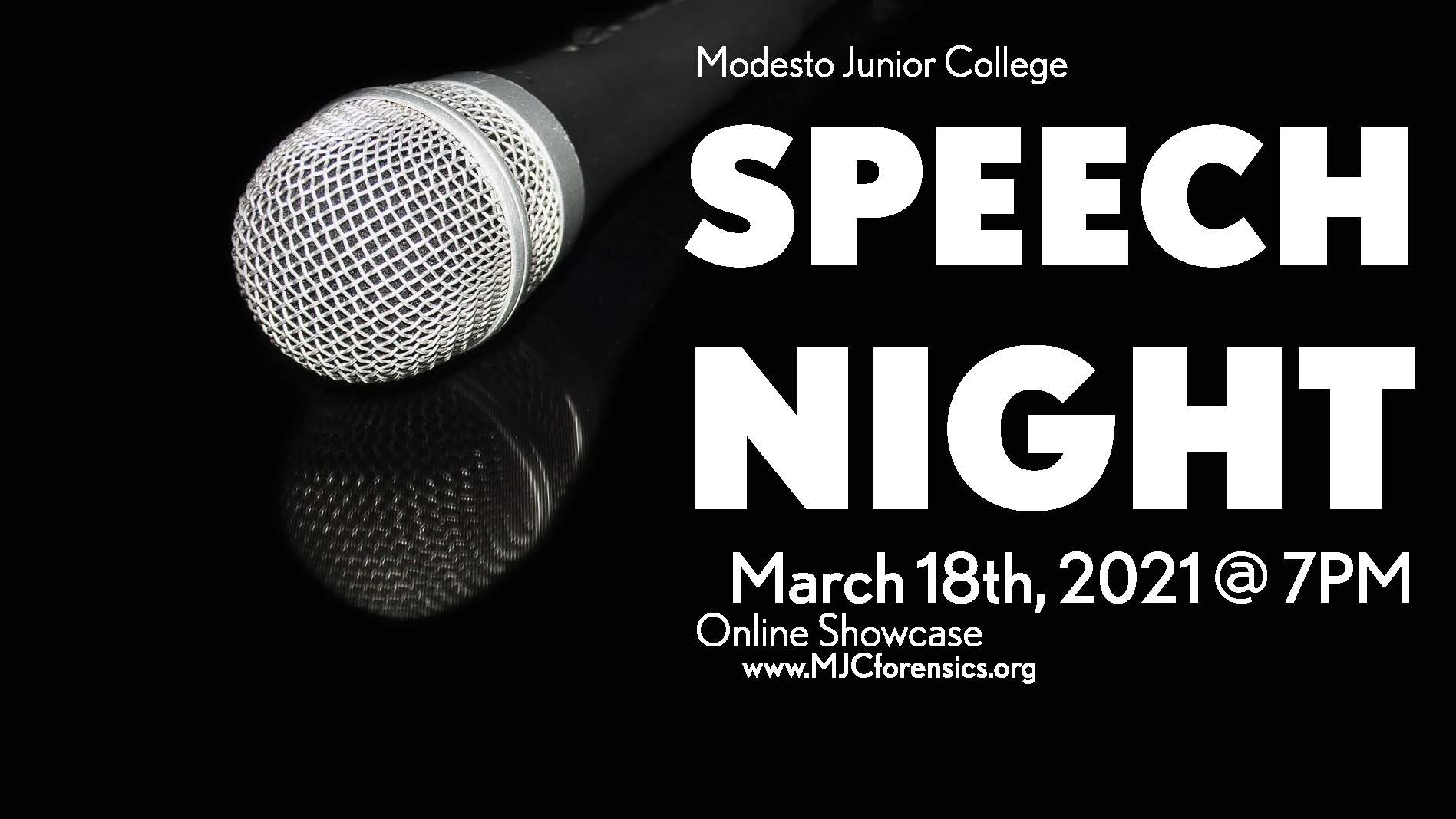 Modesto Junior College Speech Night March 18th, 2021 at 7pm via Youtube
