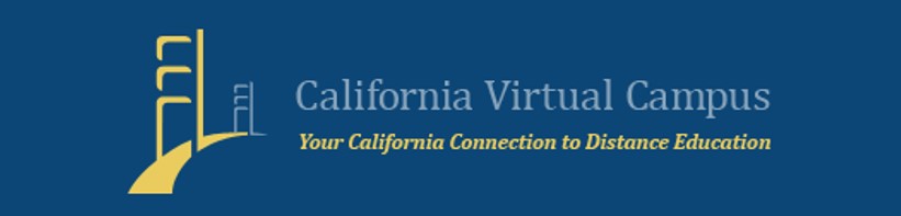California Virtual Campus Your California Connection to Distance Education