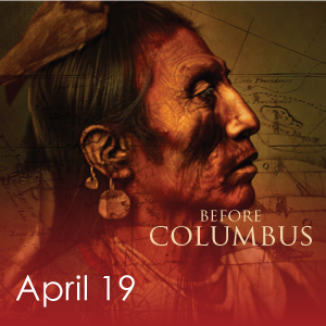Before Columbus event is April 19