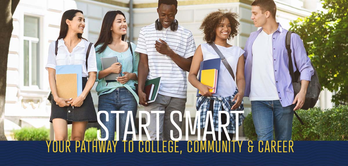 Start Smart - your pathway to college, community and career
